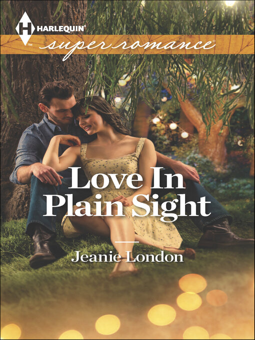 Title details for Love In Plain Sight by Jeanie London - Available